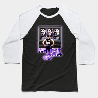 Must See TV! Baseball T-Shirt